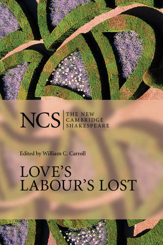 Love's Labour's Lost: (The New Cambridge Shakespeare)