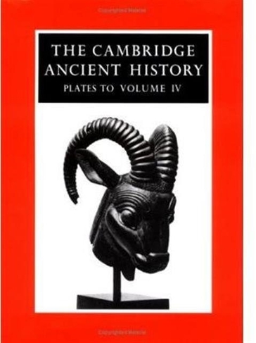 The Cambridge Ancient History: Plates to Volume 4 (The Cambridge Ancient History Plates 2nd Revised edition)