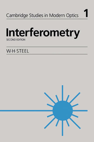 Interferometry: (Cambridge Studies in Modern Optics 2nd Revised edition)