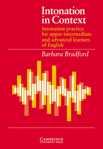 Intonation in Context Student's book: Intonation Practice for Upper-intermediate and Advanced Learners of English (Student edition)
