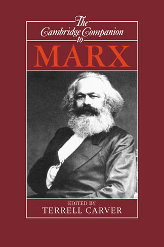 The Cambridge Companion to Marx: (Cambridge Companions to Philosophy)