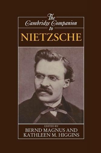The Cambridge Companion to Nietzsche: (Cambridge Companions to Philosophy)