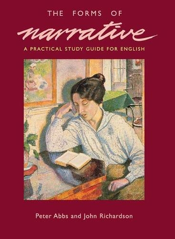 The Forms of Narrative: A Practical Study Guide for English