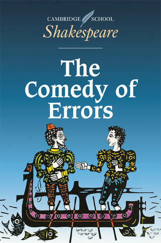 The Comedy of Errors: (Cambridge School Shakespeare)