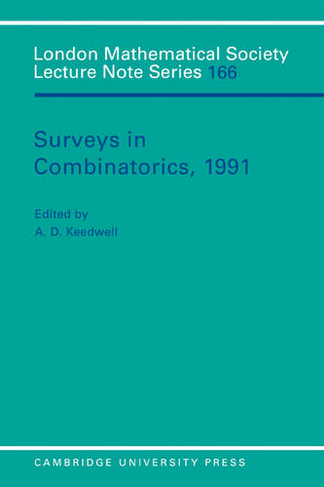 Surveys in Combinatorics, 1991: (London Mathematical Society Lecture Note Series)