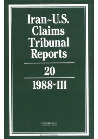 Iran-U.S. Claims Tribunal Reports: Volume 20: (Iran-U.S. Claims Tribunal Reports)