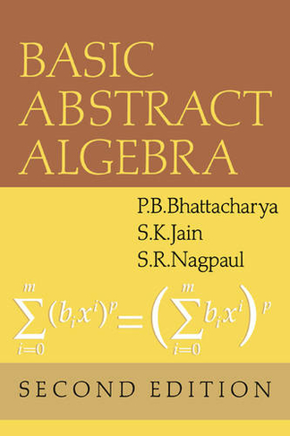 Basic Abstract Algebra: (2nd Revised edition)