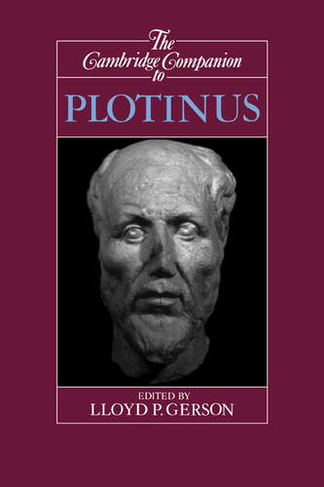 The Cambridge Companion to Plotinus: (Cambridge Companions to Philosophy)
