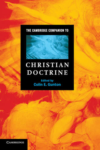 The Cambridge Companion to Christian Doctrine: (Cambridge Companions to Religion)