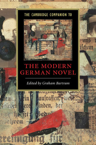 The Cambridge Companion to the Modern German Novel: (Cambridge Companions to Literature)