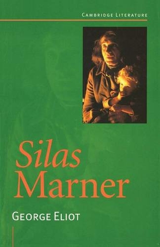 Silas Marner: (Cambridge Literature)