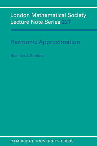 Harmonic Approximation: (London Mathematical Society Lecture Note Series)