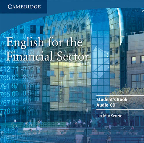 English for the Financial Sector Audio CD: (English for the Financial Sector)