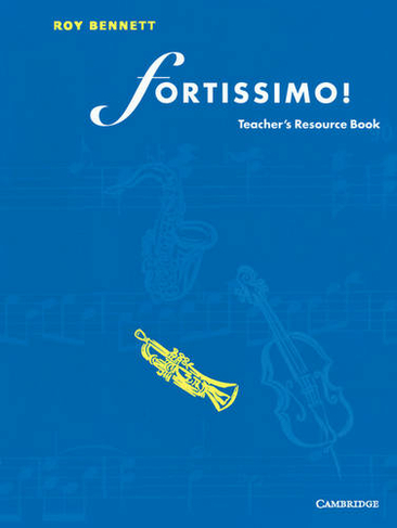 Fortissimo! Teacher's resource book: (Teacher's edition)