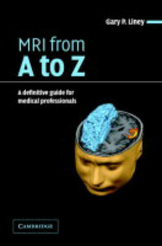 MRI from A to Z: A Definitive Guide for Medical Professionals