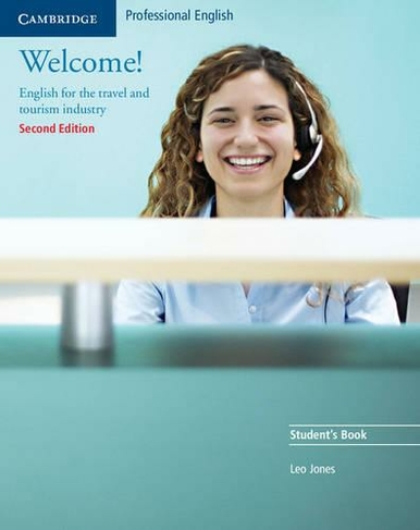 Welcome! Student's Book: English for the Travel and Tourism Industry (2nd Revised edition)
