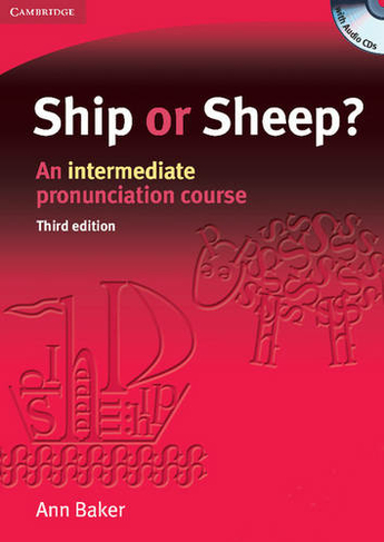 Ship or Sheep? Book and Audio CD Pack: An Intermediate Pronunciation Course (3rd Revised edition)