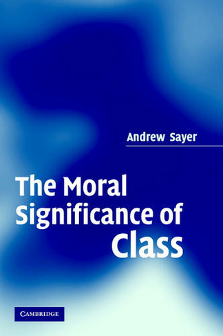 The Moral Significance of Class