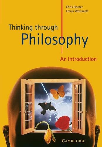 Thinking through Philosophy: An Introduction (Cambridge International Examinations)