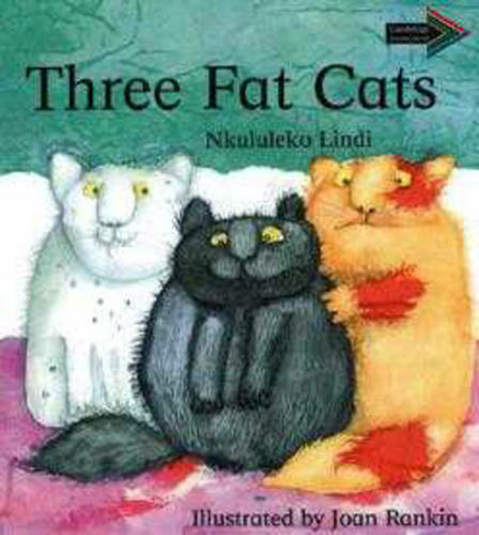 Three Fat Cats South African edition: (Cambridge Reading Routes)