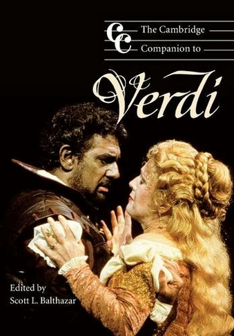 The Cambridge Companion to Verdi: (Cambridge Companions to Music)
