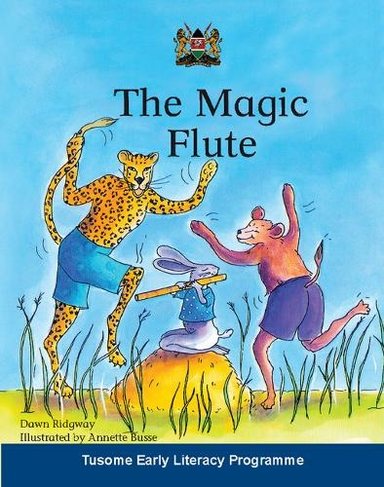 The Magic Flute South African edition: A Traditional Tale from the Bemba and Tonga People of Zimbabwe (Cambridge Reading Routes)