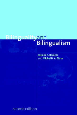 Bilinguality and Bilingualism: (2nd Revised edition)