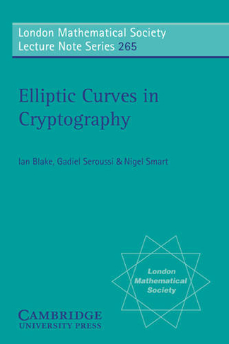Elliptic Curves in Cryptography: (London Mathematical Society Lecture Note Series)