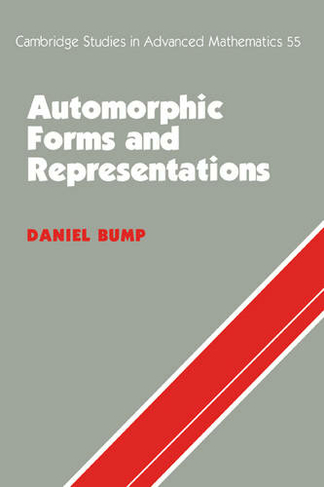 Automorphic Forms and Representations: (Cambridge Studies in Advanced Mathematics)