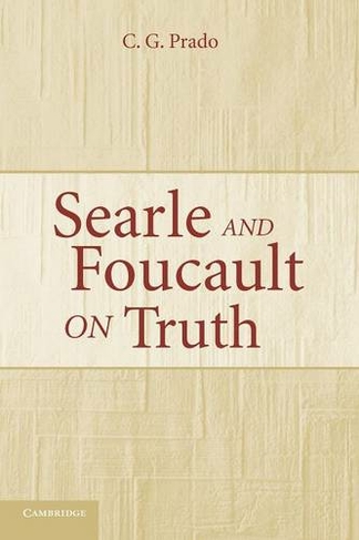 Searle and Foucault on Truth
