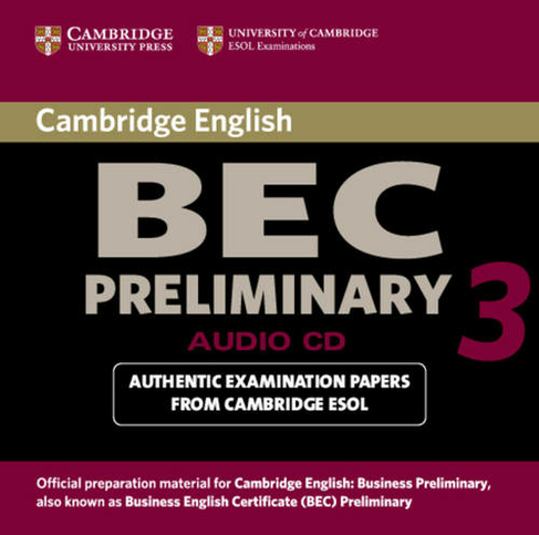 Cambridge BEC Preliminary 3 Audio CD: (BEC Practice Tests)