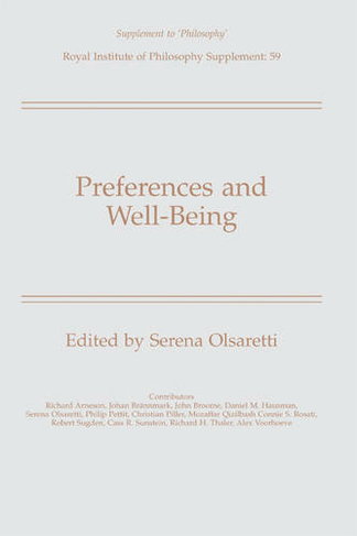 Preferences and Well-Being: (Royal Institute of Philosophy Supplements)