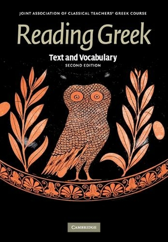 Reading Greek: Text and Vocabulary (Reading Greek 2nd Revised edition)