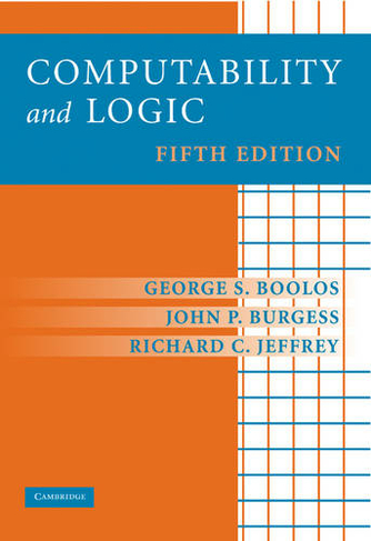 Computability and Logic: (5th Revised edition)
