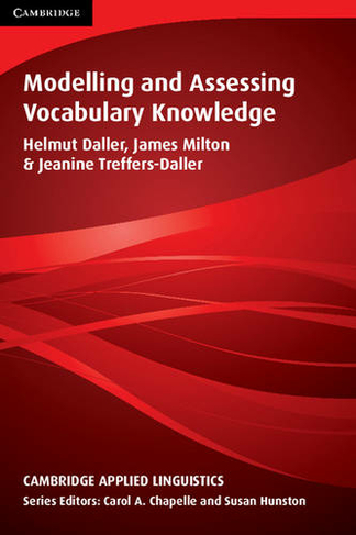 Modelling and Assessing Vocabulary Knowledge: (Cambridge Applied Linguistics)