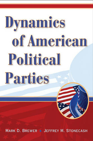 Dynamics of American Political Parties