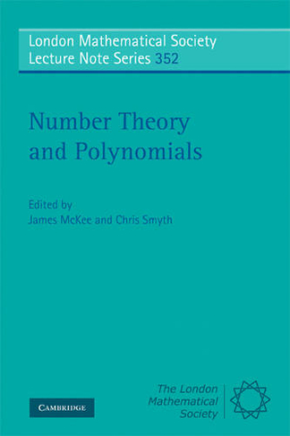 Number Theory and Polynomials: (London Mathematical Society Lecture Note Series)