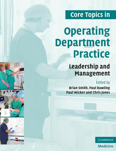 Core Topics in Operating Department Practice: Leadership and Management