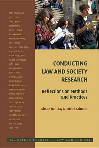 Conducting Law and Society Research: Reflections on Methods and Practices (Cambridge Studies in Law and Society)