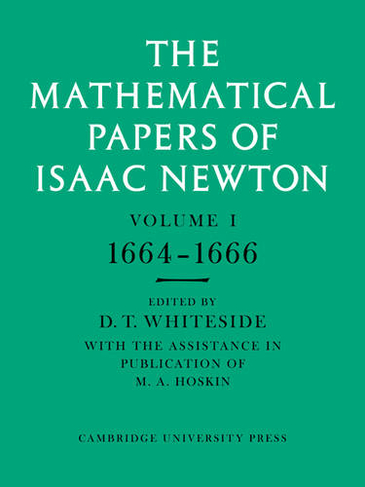 The Mathematical Papers of Isaac Newton 8 Volume Paperback Set: (The Mathematical Papers of Sir Isaac Newton)