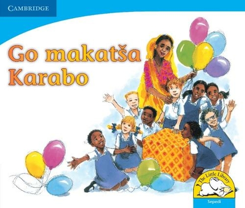 Go makatsa Karabo (Sepedi): (Little Library Numeracy New edition)