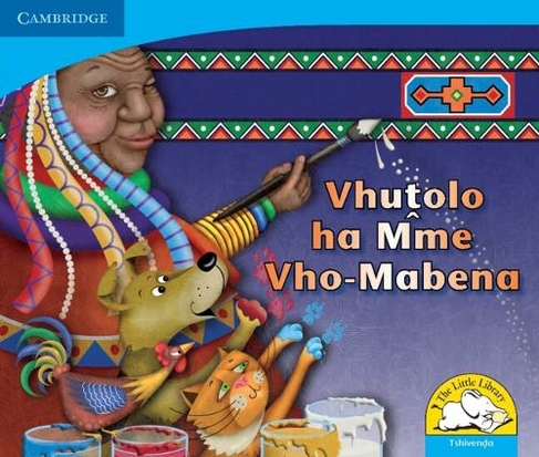 Vhutolo ha Mme Vho-Mabena (Tshivenda): (Little Library Numeracy New edition)