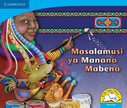 Masalamusi ya Manana Mabena (Xitsonga): (Little Library Numeracy New edition)