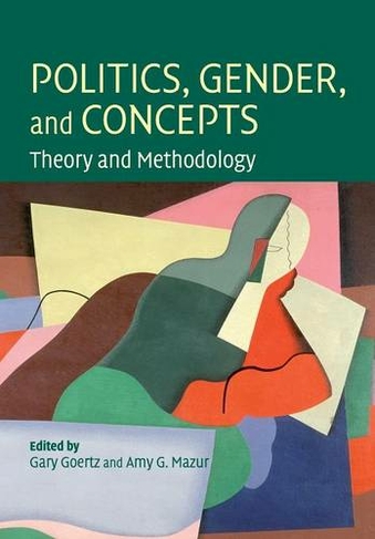 Politics, Gender, and Concepts: Theory and Methodology