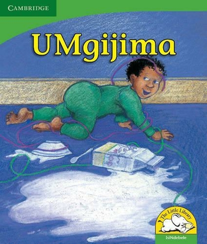 Umgijima (IsiNdebele): (Little Library Life Skills New edition)