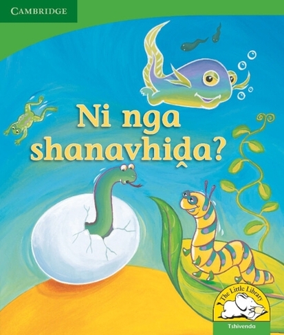 Ni nga shanavhida? (Tshivenda): (Little Library Life Skills New edition)