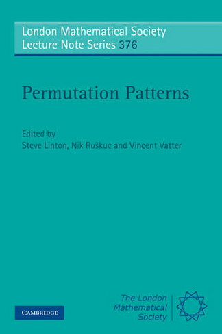 Permutation Patterns: (London Mathematical Society Lecture Note Series)