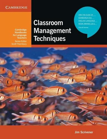 Classroom Management Techniques: (Cambridge Handbooks for Language Teachers)