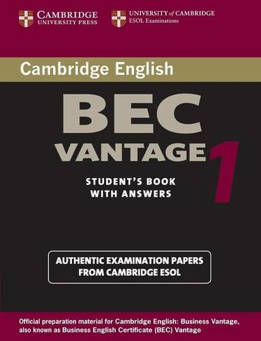 Cambridge BEC Vantage 1: Practice Tests from the University of Cambridge Local Examinations Syndicate (BEC Practice Tests)