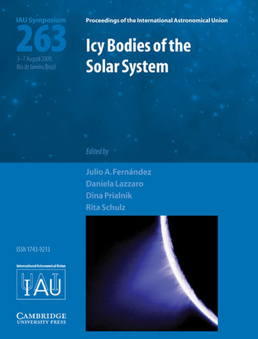 Icy Bodies of the Solar System (IAU S263): (Proceedings of the International Astronomical Union Symposia and Colloquia)